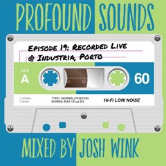 Profound Sounds Episode 19: Live @ Industria, Porto