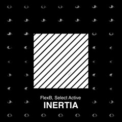 FlexB, Select Active - Inertia