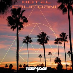 Hotel California (Rehab Remix)