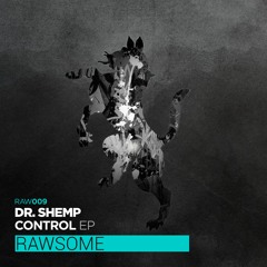 Dr. Shemp - Control EP (Out Now)