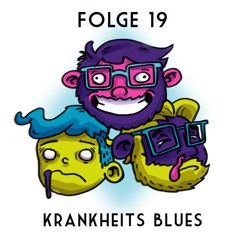 Krankheits Blues