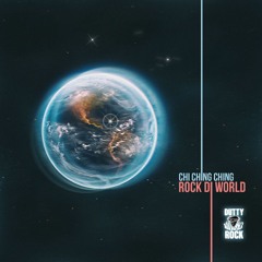 Dutty Rock Presents: Chi Ching Ching - Rock Di World