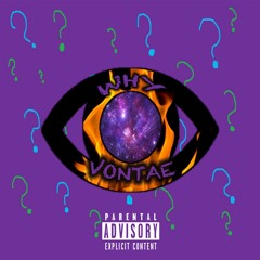 Vontae- Why