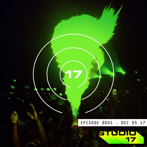 Studio 17 Mix Show // Episode #001 // Respect The Sound