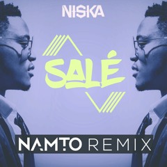 Niska - Salé (NAMTO Remix)
