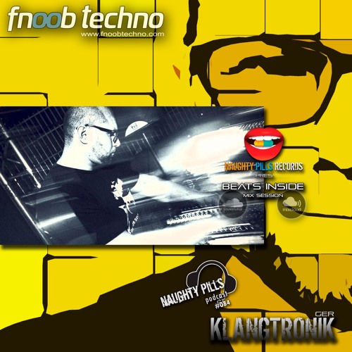 NAUGHTY PILLS Podcast #084 - KLANGTRONIK