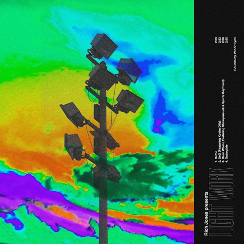 Light Work EP by Rich Jones Free Listening on SoundCloud