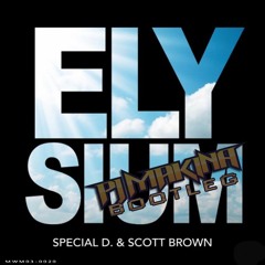 Special D. & Scott Brown - Elysium (PJ Makina Bootleg)(Free Download)
