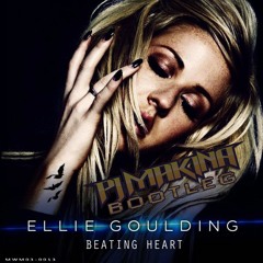 Ellie Goulding - Beating Heart (PJ Makina Bootleg)(Free Download)