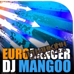 DJ Mangoo - Eurodancer (PJ Makina Bootleg)(Free Download)