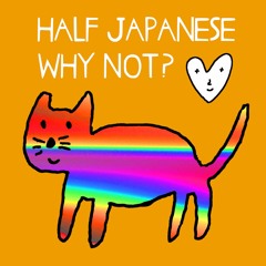 Half Japanese - Why Not