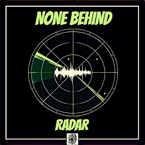 None Behind- Radar