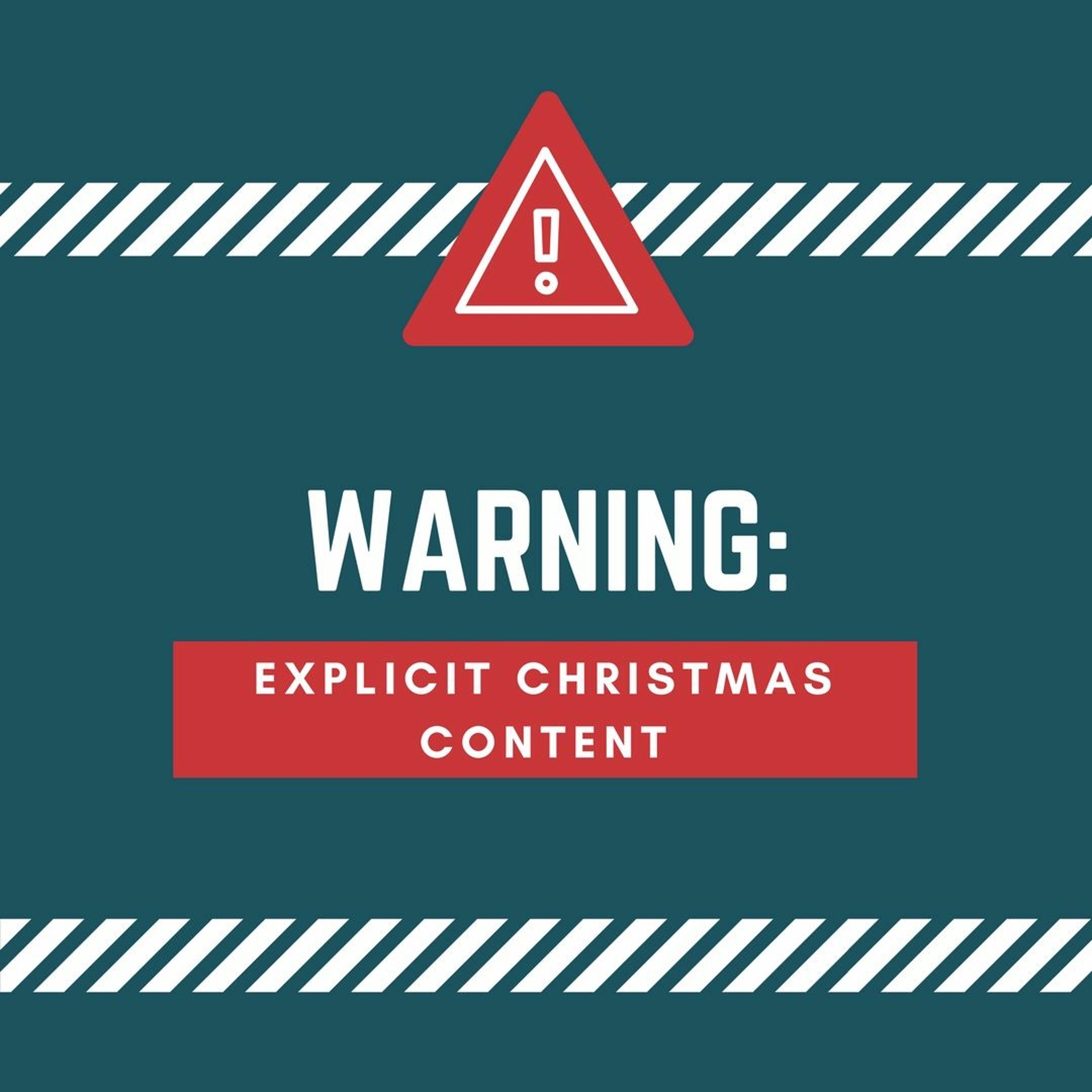 Episode 53: "Explicit Christmas Content" episode artwork