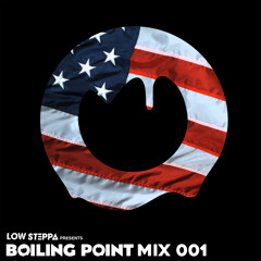 Low Steppa Presents Boiling Point 001