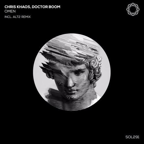 Chris Khaos, Doctor Boom - Omen (ALT2 Remix) [Del Sol] (Out Now!)