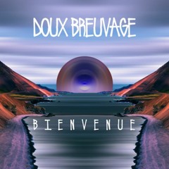 Doux Breuvage - Bienvenue