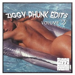 ZIGGY PHUNK EDITS VOLUME 2 [SOUNDCLOUD BLEND] previews *OUT NOW*