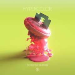 The Ooze (ft. Vacationer)
