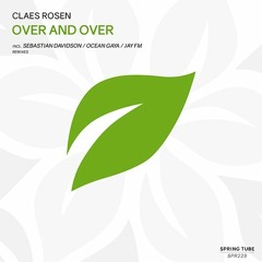 Claes Rosen - Over And Over (Sebastian Davidson Remix)