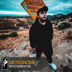 Rickyxsan – Metronome #138 [Insomniac.com]