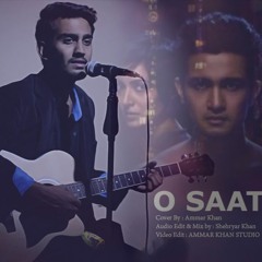 Oh Saathi (cover) By Ammar khan