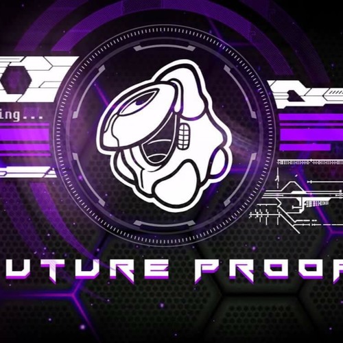 Stream FutureProof Sounds | Listen to Future_Proof Sounds mix series ...