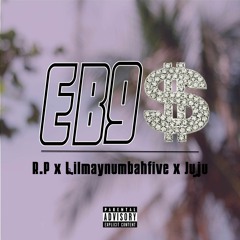 EBG$' (feat. lilmaynumbahfive & Juju)