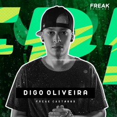 Digo Oliveira - Freak Cast #FRKC009