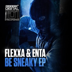 Flexxa & Enta - Be Sneaky