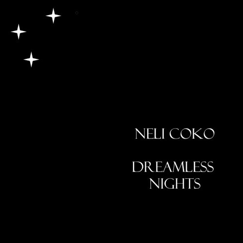 Neli CoKo - Dreamless Nights