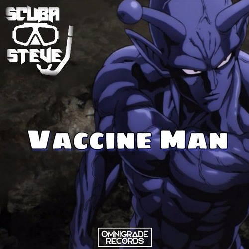 Scuba Steve - Vaccine Man