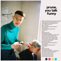 Gus Dapperton - Prune, You Talk Funny