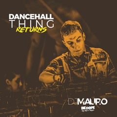 DANCEHALL THING RETURNS