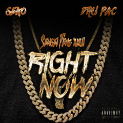 Right Now - Seko X Sensei Feng Xhui X Dru Pac