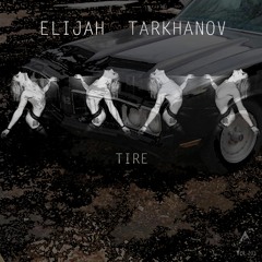 BLR 203  Elijah Tarkhanov - Tire