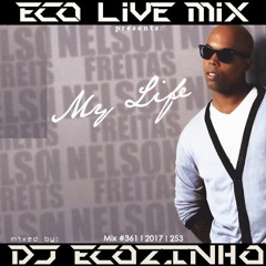 Nelson Freitas - My Life (2010)  Album Mix 2017 - Eco Live Mix Com Dj Ecozinho