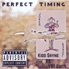 Perfect Timing Ft YBT Gotti Prod. By Rellgotembeats