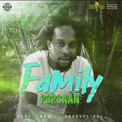 Popcaan - Family (DJNICK CLEAN INTRO)(Free Download)