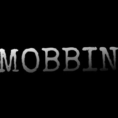 "MOBBIN" ft. Royce Bennet (prod. DJ Pain 1)