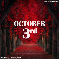 Rico Maserati - October 3rd (prod. nfajono)