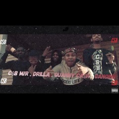 C$B M!R , DRILLA & Quanny Ca$h - Ganging
