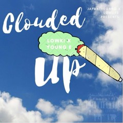 Lowki x Young E - Clouded Up (Prod. Cormil)