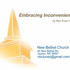 Rev Evan Hood - Embracing Inconvenience