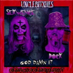 GODDAMNIT @SEKWENCE X @HELLISHDOCK PROD. @UNCLEBITXHES