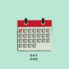 Day One (Ft. Young C X Greyson)