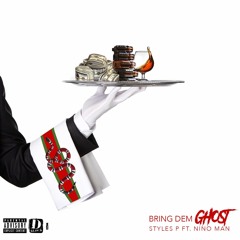 Bring Dem Ghost - Ft -Nino Man