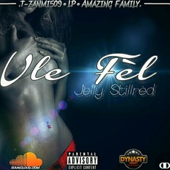 Vle fèl By Jelly