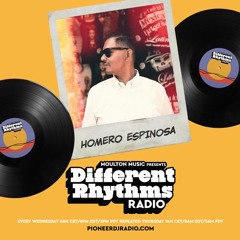 Different Rhythms Radio Episode #9 w/Homero Espinosa