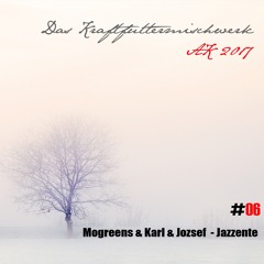 2017 #06: Mogreens & Karl & Jozsef
