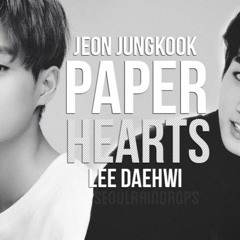 Jungkook  Daehwi - Paper Hearts  [MASH UP/RAINY MOOD]